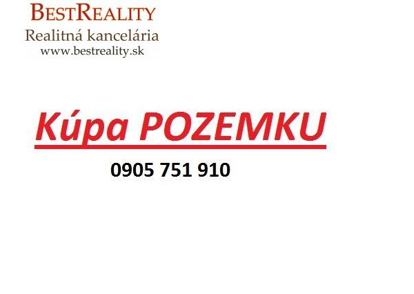 Hľadáme na Kúpu Stavebný pozemok pre konkrétneho klienta RUSOVCE okolie www.bestreality.sk