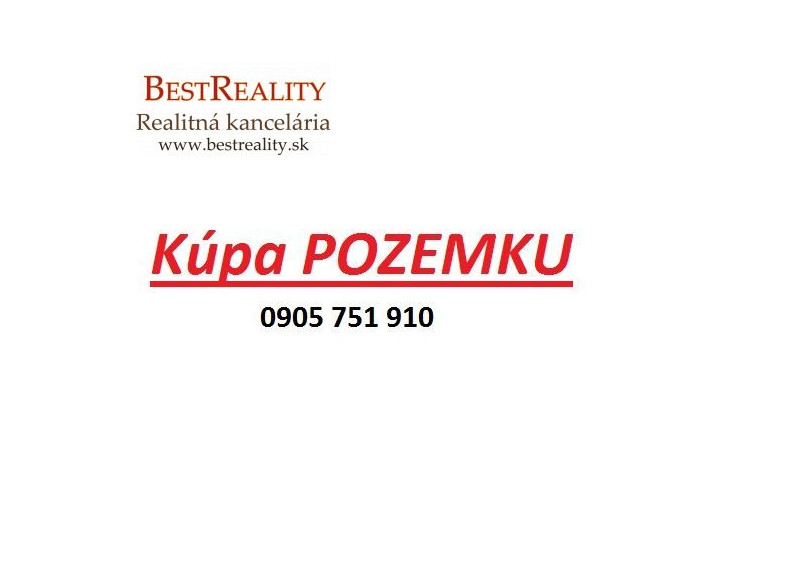 Hľadáme na Kúpu Stavebný pozemok pre konkrétneho klienta RUSOVCE okolie www.bestreality.sk